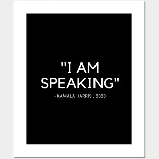 I AM SPEAKING Posters and Art